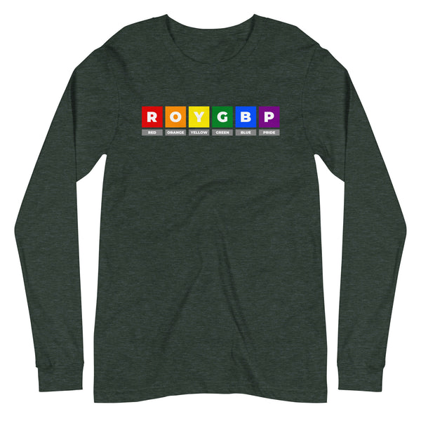 Gay Pride Rainbow ROYGBPride Graphic LGBTQ+ Unisex Long Sleeve T-Shirt