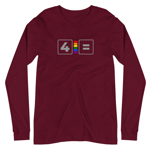For Gay Equality Pride Colors Unisex Long Sleeve T-Shirt