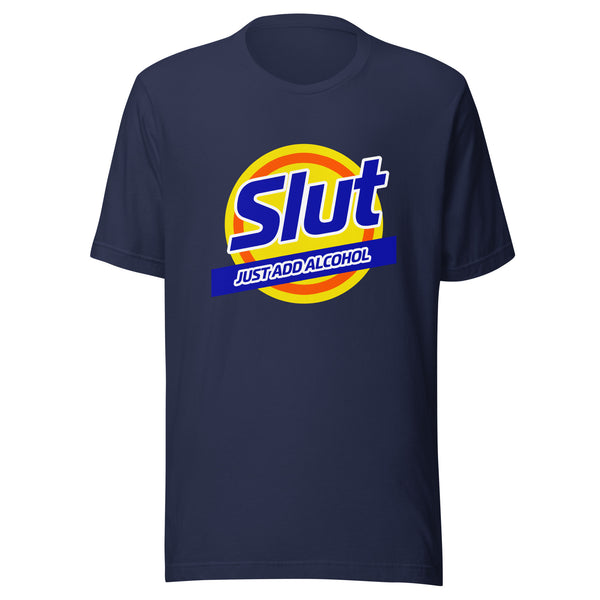 Just Add Alcohol Funny Humor LGBTQ+ Unisex T-shirt