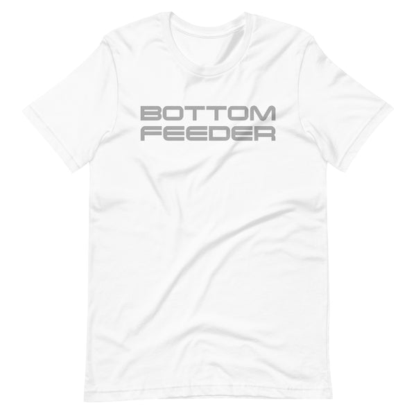 Funny Gay T-shirt Bottom Feeder